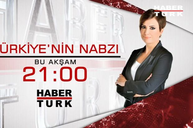 habertürk tv türkiye'nin nabzı